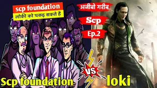 scp foundation vs loki / scp foundation explained in hindi// scp devraj//loki episode 5