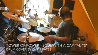 Tower of Power - Soul With A Capital “S” (Drum Cover) [Studio Version]