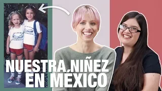 GRINGAS creciendo EN MÉXICO | Mi hermana y yo | Superholly