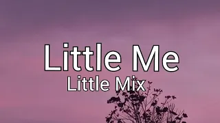 Little Mix - Little Me (lyrics video)