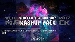 Vercetti Yearmix 2017 MASHUP PACK by Cha'kota