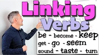 LINKING verbs (be, become, keep, get, go, seem, sound, etc.)