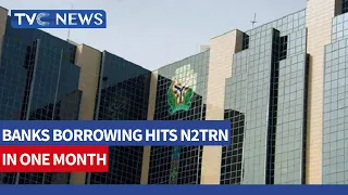 Banks' Borrowing From CBN Hits #2TRN in One Month