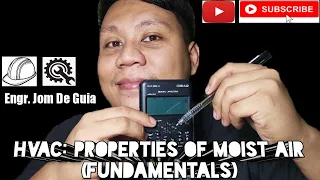 HVAC: PROPERTIES OF MOIST AIR (FUNDAMENTALS) - PART 1