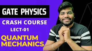 gate physics crash course| quantum mechanics -01 | physics tadka