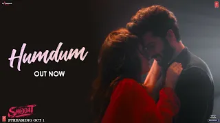 Hum Dum (Video) | Shiddat | Sunny Kaushal, Radhika Madan | Ankit Tiwari | Gourov Dasgupta