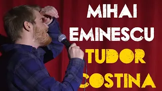 Mihai Eminescu | Tudor Costina | Stand-up Comedy