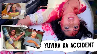 Yuvika Ka Accident 😔