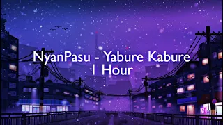 NyanPasu - Yabure Kabure (slowed + reverb) (1 Hour)