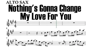 Nothing's Gonna Change My Love For You Alto Sax Sheet Music Backing Track Play Along Partitura