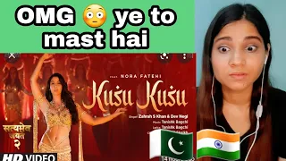 pakistani reacts to Kusu Kusu Song Ft Nora Fatehi _ Satyameva Jayate 2 _ John A, Divya K | saima