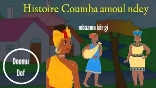 Histoire Coumba am ndey coumba amoul ndey & sa yaay dof na dessin animé wolof