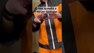 How to make a naruto rasengan