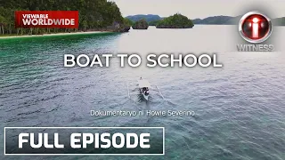 'Boat to School,' dokumentaryo ni Howie Severino | I-Witness