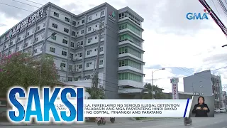 Saksi Part 1: Reklamong serious illegal detention sa ospital sa Valenzuela; 13 pamilya, nasunugan...