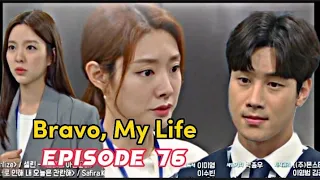 Bravo,My Life Episode 76 eng sub preview