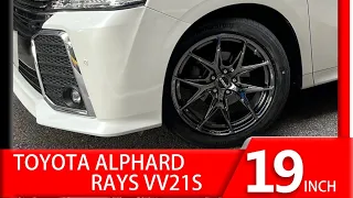 RAYS VV21S on TOYOTA ALPHARD