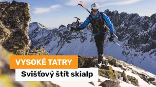 Vysoké Tatry – skialp na Svišťový štít a sedlo Prielom cez Zbojnícku chatu