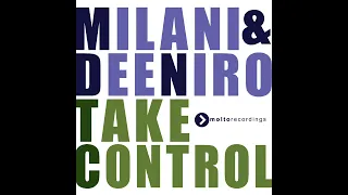 Milani & Dee Niro - Take Control (Radio Edit)