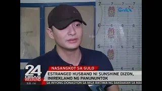 Estranged husband ni Sunshine Dizon, arestado matapos masangkot sa gulo