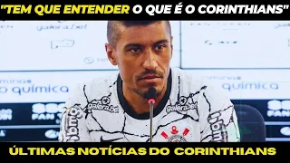 PAULINHO ANALISA CRISE E DESTACA JOGADORES COMPREENDEREM GRANDEZA DO CORINTHIANS.