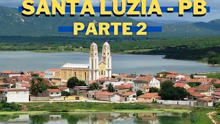 Visita a SANTA LUZIA no SERIDÓ PARAIBANO (PARTE 2)