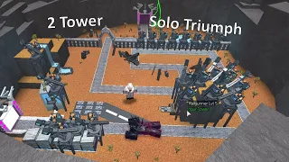 2 Tower Only Solo Triumph | Tower Battles