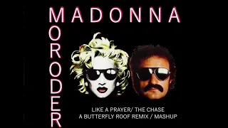 Madonna Vs Giorgio Moroder Like A Prayer The Chase A Butterfly Roof Remix