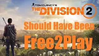 The Division 2 Review | Should Have Been Free2Play