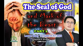 Lesson 12 - The Seal of God and Mark of the Beast (Part 2) | June 17, 2023