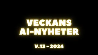 Vilka är veckans AI-nyheter? Vecka 13, 2024