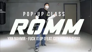 Romm Pop-Up Class | YBN Nahmir - Fuck It Up | @JustJerkDanceAcademy