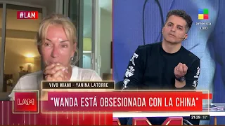 📺 Yanina Latorre habló desde Miami: "Wanda Nara está obsesionada con 'La China' Suárez"