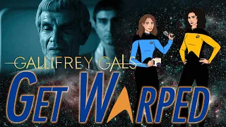 Reaction, Star Trek: TNG, 3x23, Sarek, Gallifrey Gals Get Warped! S3ep23