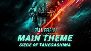 BATTLEFIELD 2042 - Main Theme (OST) | "Siege Of Tanegashima"