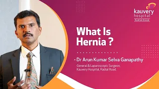 What is Hernia | Kauvery Hospital Radial Road