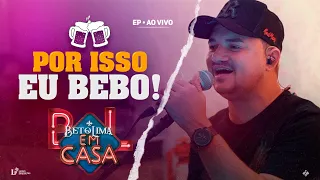 #01 POR ISSO EU BEBO - BETO LIMA EM CASA | AO VIVO