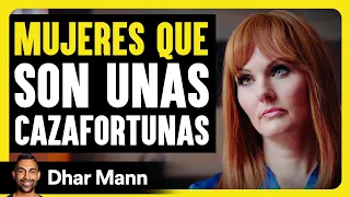 Mujeres Que Son Unas Cazafortunas | Dhar Mann Studios