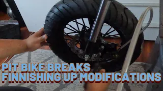 Pit Bike Breaks and Finnishing Swing Arm Mods