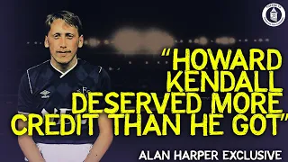 Howard Kendall Deserved More Credit Than He Got | Alan Harper