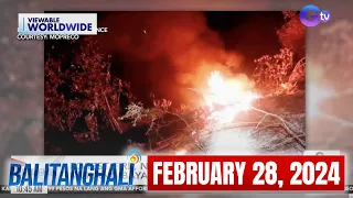 Balitanghali: February 28, 2024