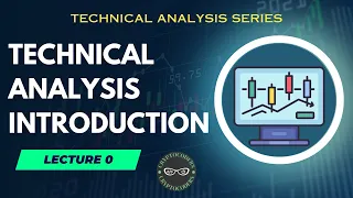 Technical Analysis Course | Introduction to Crypto and Stocks Technical Analysis Course | Lecture 0