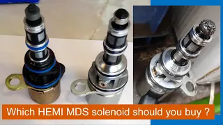 Which MDS Solenoid is best for HEMI engine 5.7 Multi-Displacement System, problems & lessons learned