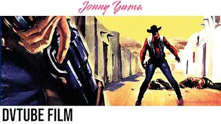 Johnny Yuma 1966  - Gustavo D'Arpe, Mark Damon - Western Film Completo HD