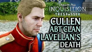 Dragon Age: Inquisition - Trespasser DLC - Cullen about Clan Lavellan's death