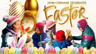 HOW GERMANS CELEBRATE EASTER SUNDAY || Easter Holidays
