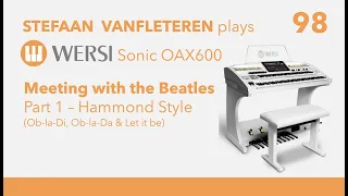 Meeting with the Beatles Part 1 - Hammond Style - Stefaan Vanfleteren / Wersi organ Sonic OAX 600