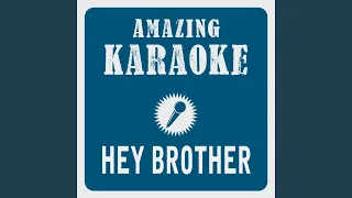 Hey Brother (Karaoke Version) (Originally Performed By Avicii)