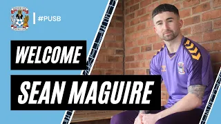 Coventry City sign Preston North End forward Sean Maguire | Transfer Interview