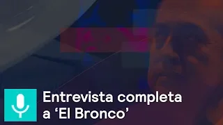 Entrevista completa a Jaime Rodríguez Calderón "El Bronco" - Tercer Grado